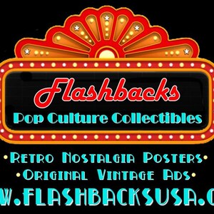 May include: A retro-style sign with the word "Flashbacks" in red script, advertising "Pop Culture Collectibles." The sign is framed in orange and red with a marquee design. Below, it lists "Retro Nostalgia Posters" and "Original Vintage Ads."