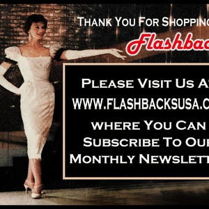 May include: Vintage-style advertisement featuring a woman in a white dress and gloves. The text reads "Thank You For Shopping At Flashbacks" and directs viewers to www.flashbacksusa.com to subscribe to a monthly newsletter.