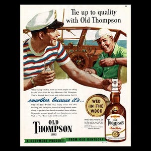 Пару постеров старой рекламы алкоголя. Виски Old Thompson (США) Здравствуйте, уважаемые, Приятного, времени, суток