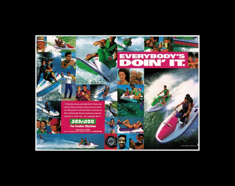 May include: A collage of images featuring people enjoying jet skis on the water. The text "EVERYBODY'S DOIN' IT." is displayed prominently. The Sea-Doo logo is also visible.