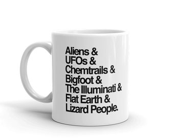 Conspiracy Theorist Mug / Funny Conspiracy Theory Gift