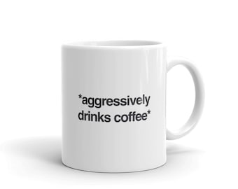 Coffee Addict Mug / Verslaafd aan Cafeïne Gift / Coffee Lover Gift / Funny Coffee Mok - "Agressief drankjes Koffie"
