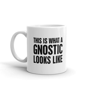 Gnosticism Mug / Gnostic Gift for Gnostics / Demiurge Gnostic Mug – Archon, Pleroma, Monad, Sophia – &quot;Looks Like&quot;
