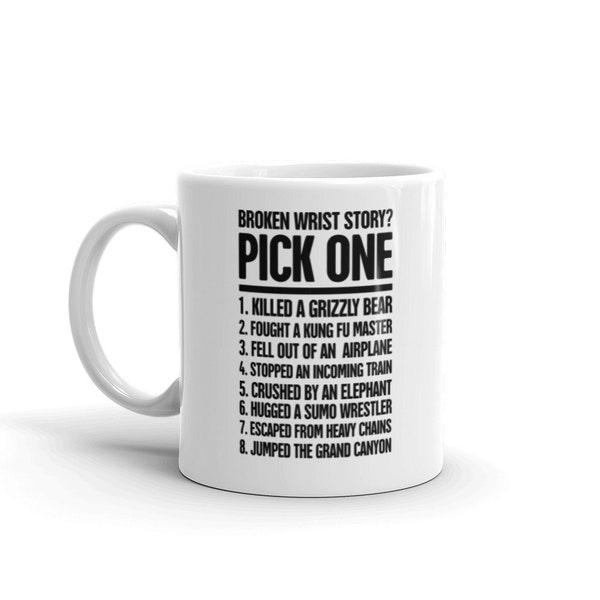 Broken Wrist Gift / Funny Wrist Fracture Mug – "Broken Wrists Suck"