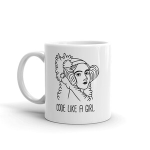 Ada Lovelace Mug / CS, Computer Science, Coding & Programmer Gift - &quot;Like A Girl&quot;