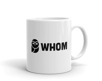 English Teacher Mug / Funny English Professor Mug For Literature Teachers – "Whom"