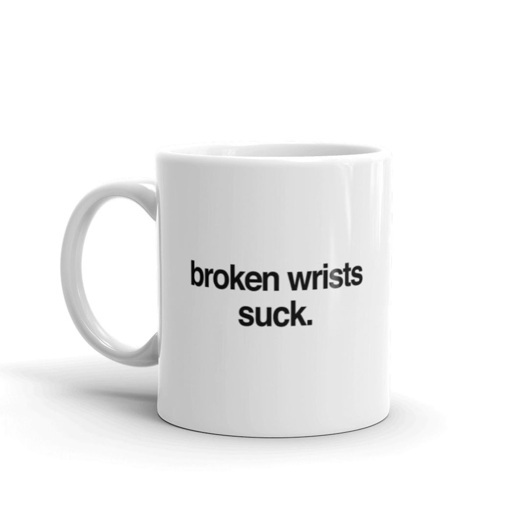 Broken Wrist Gift / Funny Wrist Fracture Mug broken Etsy UK
