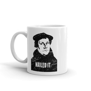 Distressed Martin Luther Mug, Funny Lutheran Mug, Funny Lutheran Gift of The Protestant Reformation