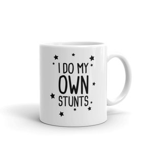 Broken Shoulder Mug / Funny Shoulder Fracture Gift for Dislocations – &quot;Stunts&quot;