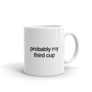 Coffee Addict Mug / Verslaafd aan Cafeïne Gift / Coffee Lover Gift / Funny Coffee Mok - &quot;Third Cup&quot;