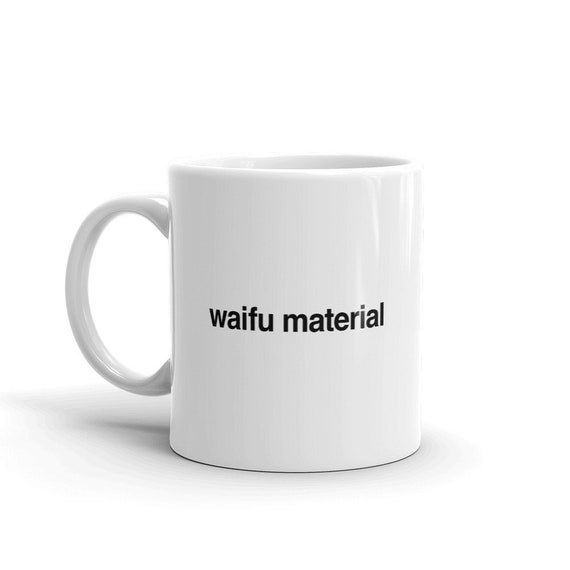 Waifu Material Shirt Funny Cute Japanese Anime Otaku Gift Waifu Material Shirt Funny Cute Japanese Anime Otaku Gift