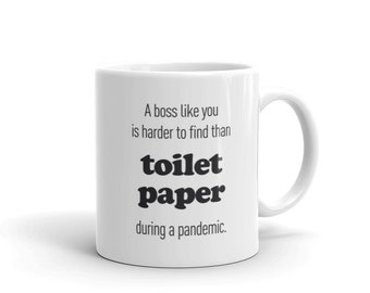 Funny Boss Mug / Gift Idea For Bosses, Coworkers, and Managers / Funny Office Prank Gift – "Toilet Paper"