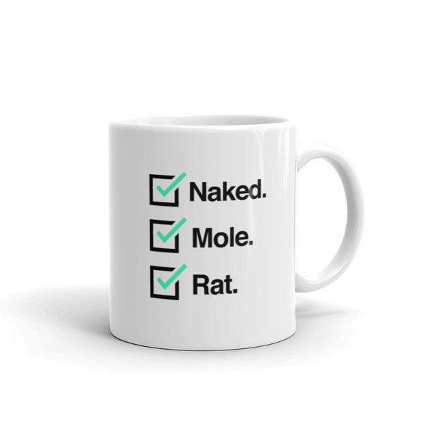 Naked Mole Rat Mug / Funny Naked Mole Rate Gift for Animal Lovers