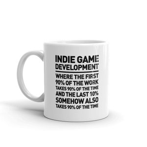 Indie Game Developer Mug / Funny Gift For Indie Devs & Gift for Game Developers