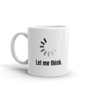 Computer Geek Mug / Gift For Computer Nerds / CS Computer Science Mug - &quot;Loading&quot;