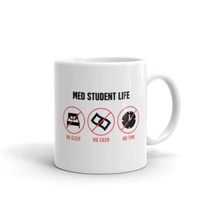 Med Student Mug / Funny Medical Student Gift for Med School Graduates
