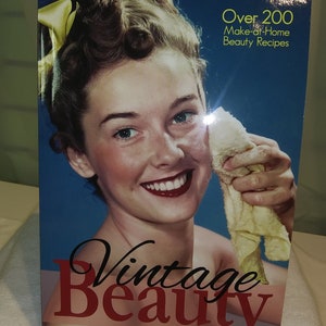 Vintage Beauty Over 200 Make at Home Beauty Recipes Paperback Book by Daniela Turudich