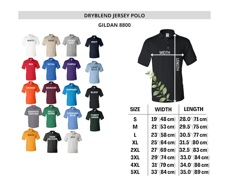 May include: A size chart for a dry blend jersey polo shirt from Gildan. The chart shows the size, width, and length of the shirt in inches and centimeters. The shirt is available in a variety of colors, including white, sand, sport grey, navy, red, royal, purple, light blue, orange, maroon, sapphire, black, graphite heather, kelly green, carolina blue, forest green, gold, dark heather, and ash.
