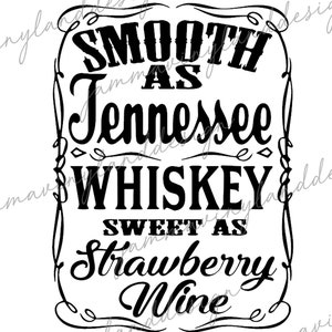 Glatt wie Tennesse Whiskey Süß wie Erdbeerwein | SVG-Datei | Schneiden Datei | Dxf| Png | Jpeg | Sofortiger Download