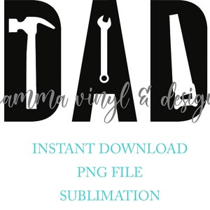 Dad Tools| PNG Instant Download | Sublimation File
