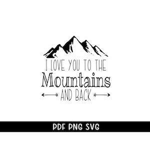 I Love You To The Mountains SVG: Hiking Mug Design (Digital Download)