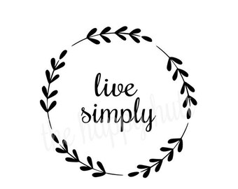 Live Simply SVG: Home Decor Wall Art (Digital Download)