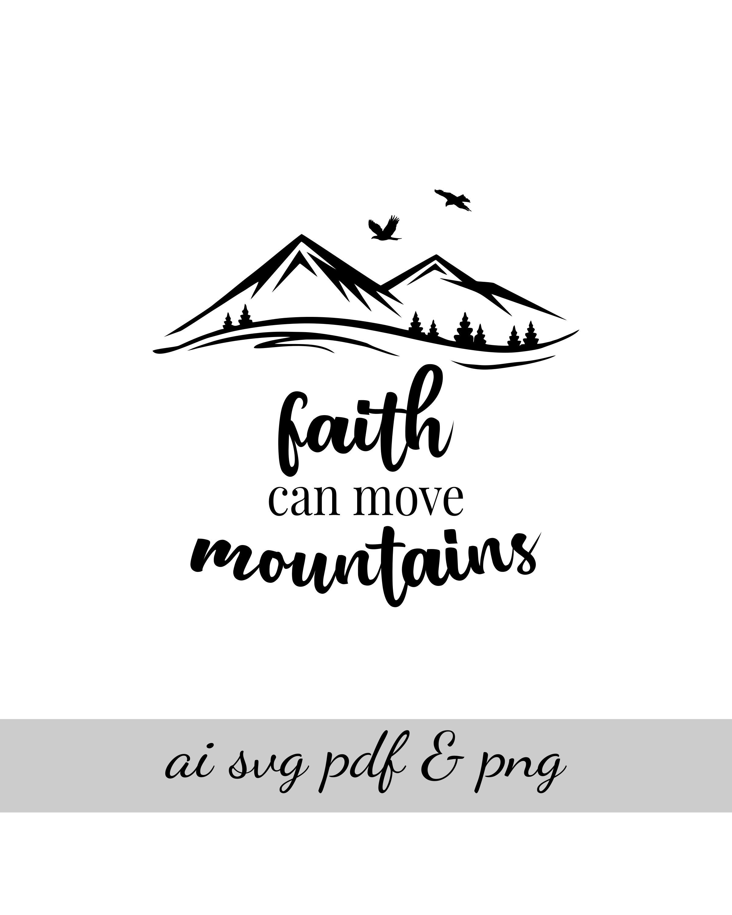 Mountain svg Faith can move mountains svg png pdf ai Etsy