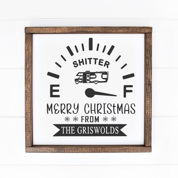 Shitters Full Griswold's Chistmas Vacation Sign