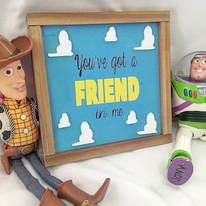 You've Got a Friend in Me // Toy Story Wood Sign // Kid's Room Decor // Playroom Decor
