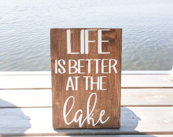 Life is Better At The Lake // Wood Sign // Cottage Decor // Lakehouse Decor
