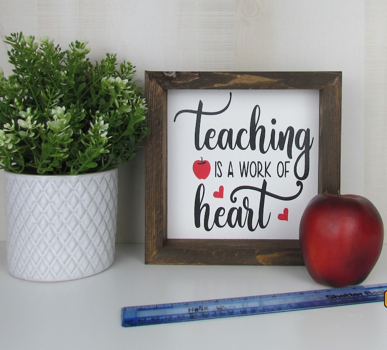 Teaching is a Work of Heart Classroom Decor School Decor Teacher Thank You Teacher Appreciation Teacher Decor Teacher Gifts
