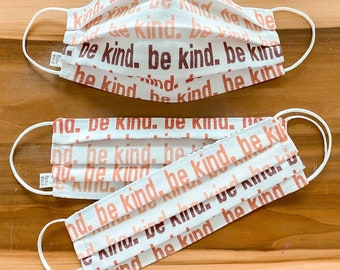 Custom Sizing / BE KIND Face Mask / 100% cotton / 3 Layers / Pellon Interfacing / Elastic straps / Made in USA / Spoonflower Fabric