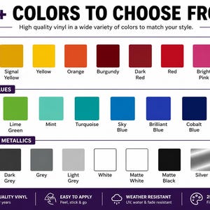 May include: Image showcasing a color chart with over 25 vinyl colors, including vibrant, greens & blues, and neutrals & metallics. Text reads "25+ COLORS TO CHOOSE FROM!" and highlights features like premium quality and weather resistance.