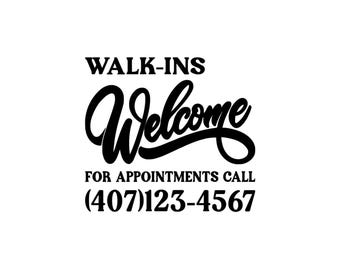 Walk-Ins Welcome Vinyl Decal | Custom Phone Number Window Sticker