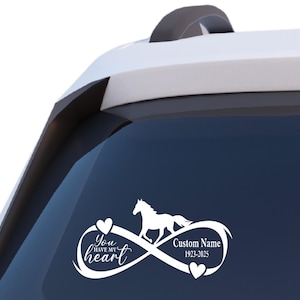 You Have My Heart Infinity Heart Racing Horse Theme RIP Car Window Vinyl Decal Sticker Custom Memorial Sympathy Gift