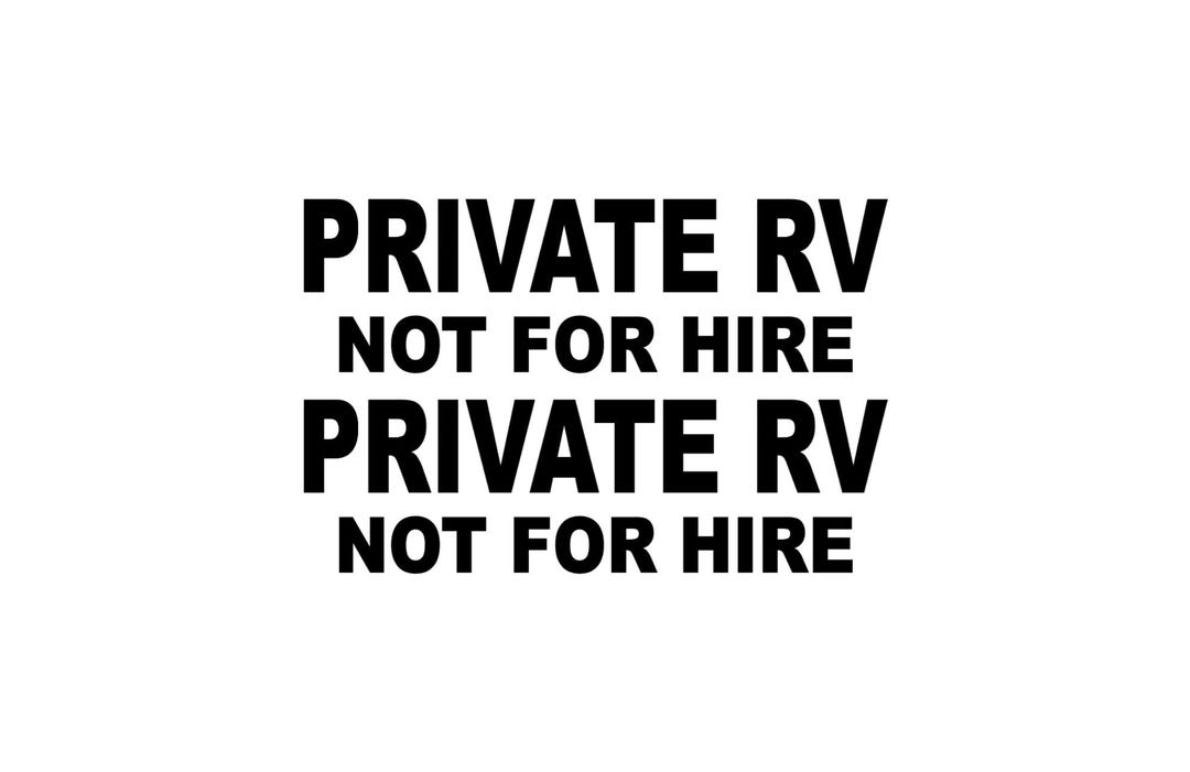 Private RV Not for Hire Vinyl Decal Set (22x6.5