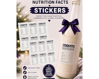 May include: A set of rectangular Coquito Nutrition Facts stickers featuring black text on a white background. The stickers are displayed on a sheet and applied to a clear glass bottle filled with a creamy liquid, adorned with a dark purple ribbon.