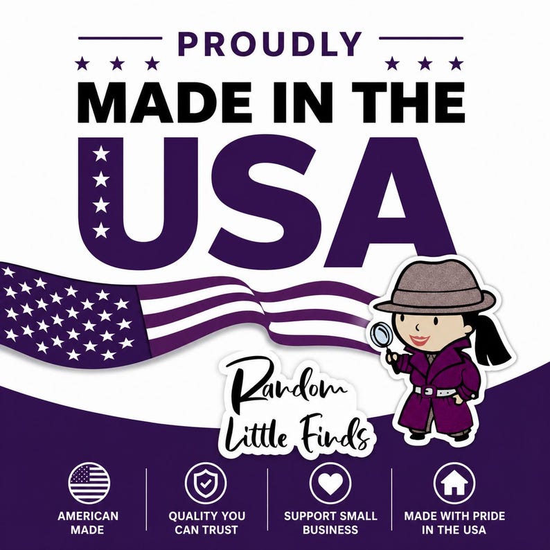 May include: A graphic with the text "PROUDLY MADE IN THE USA" in purple and white. It includes an American flag graphic and a cartoon detective holding a magnifying glass. The image also features the text "Random Little Finds".
