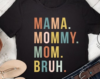Mama Mommy Mom Bruh SVG PNG | Mom Shirt Svg | Mother's Day SVG | Gift for mom Svg | Mom life Svg | Sublimation designs | Mom of Boys Svg
