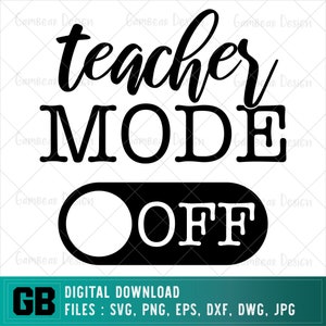 Lehrermodus aus SVG | Lehrer-Modus SVG | Lehrmodus svg | Geschenk für Lehrer | Lehrer-Leben svg | Digitale Datei | Cricut Dateien