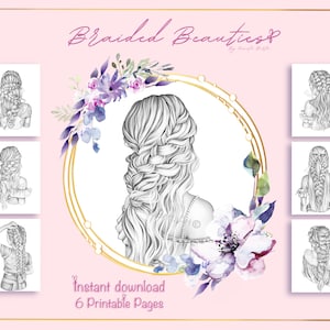 Op de afbeelding: Zes printbare pagina's met zwart-wittekeningen van vrouwen met verschillende gevlochten kapsels. De afbeeldingen zijn omgeven door een aquarelbloemenrand met paarse, blauwe en groene bloemen. De tekst "Braided Beauties" en "Direct downloaden 6 printbare pagina's" is in de afbeelding opgenomen.