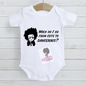 When Do I Go From Cute To Dangerous Onesie, Boondocks, Black Lives Matter, Baby Shower Gift, Black Excellence, George Floyd, Christmas Gift