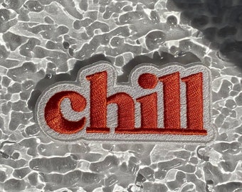 Chill Patch in Orange | Retro lettering iron-on patch | Vintage slogan design for jacket, shirt and backpack