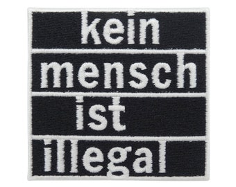 Iron-on or self-adhesive patch - No one is illegal | FCK NZS patches, Anti-AFD iron-on patches, Refugees Welcome patches