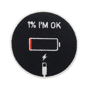 Iron-on patch 1%, Im OK | Cell phone patches, funny electricity iron-on patch, funny lightning iron-on patch, smartphone addict patch Finally Home