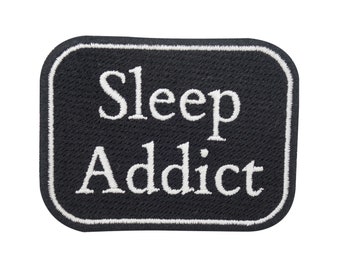 Sew-on Sleep Addict patch for ironing on saying patches, sleeping funny bed patches, saying patches, iron-on patch saying patch