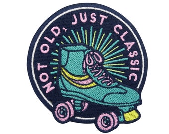 Iron-on patch Not old, just Classic Roller Skates | Retro patches, vintage iron-on patches, skate iron-on patches, neon patches Finally Home