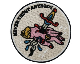 Never Trust Anybody Iron-on Patch | Trippy Patches, Blood Tattoo Iron-on Patch, Surreal LSD Iron-on Patch, Hand with Dagger Patch Finally Home