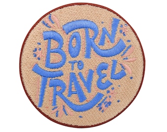 Patch zum Aufbügeln Born to Travel | Backpacker Patches, Urlaub Bügelbild, Reise Flicken, Reisen Aufbügler, Bügelpatch Aufnäher Finally Home