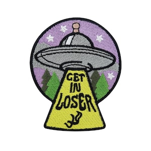 Iron-on Patch Get in Loser Purple UFO | Alien Space NASA Moon Earth Planet Star Patches Patches, Iron-on Patches, Patches Finally Home
